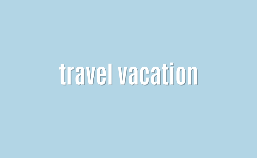 travel vacation