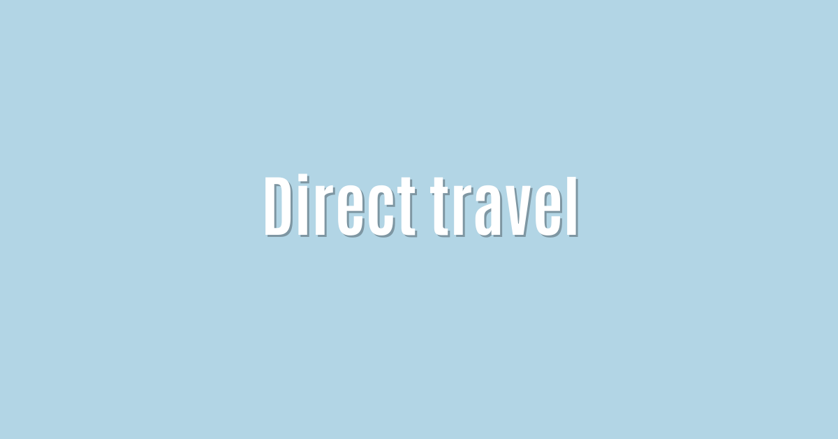 Direct travel