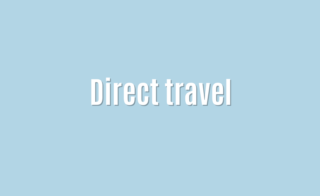 Direct travel