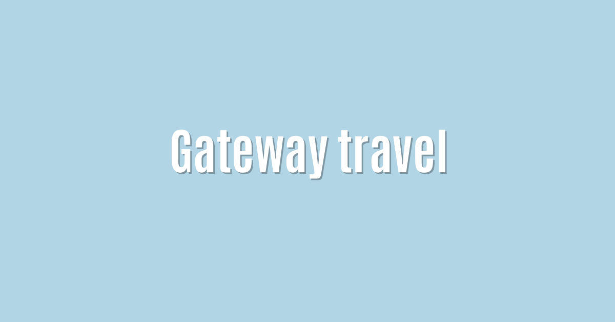 Gateway travel