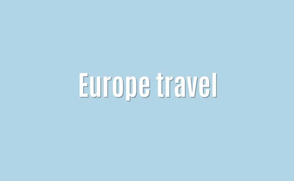 Europe travel