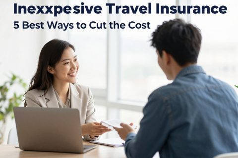 Inexpensive Travel Insurance: 5 Best Ways to Cut the Cost