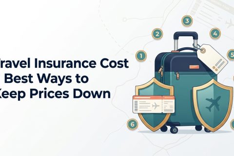 Travel Insurance Cost: 7 Best Ways to Keep Prices Down